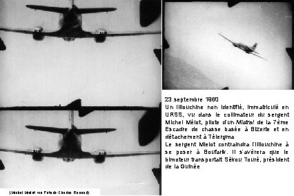 23 septembre 1960 Un Illiouchine non identifié, immatriculé en URSS, vu dans le collimateur