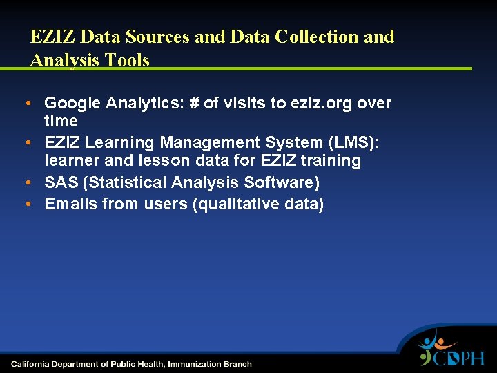EZIZ Data Sources and Data Collection and Analysis Tools • Google Analytics: # of