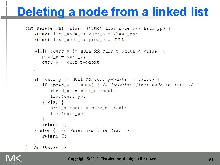 Deleting a node from a linked list Copyright © 2010, Elsevier Inc. All rights