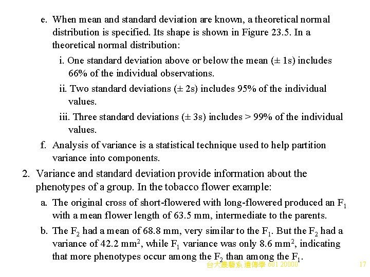 e. When mean and standard deviation are known, a theoretical normal distribution is specified.