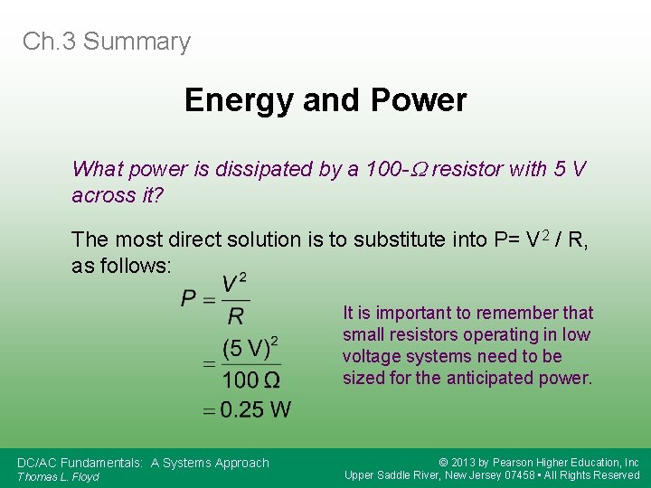 Ch. 3 Summary Energy and Power What power is dissipated by a 100 -W