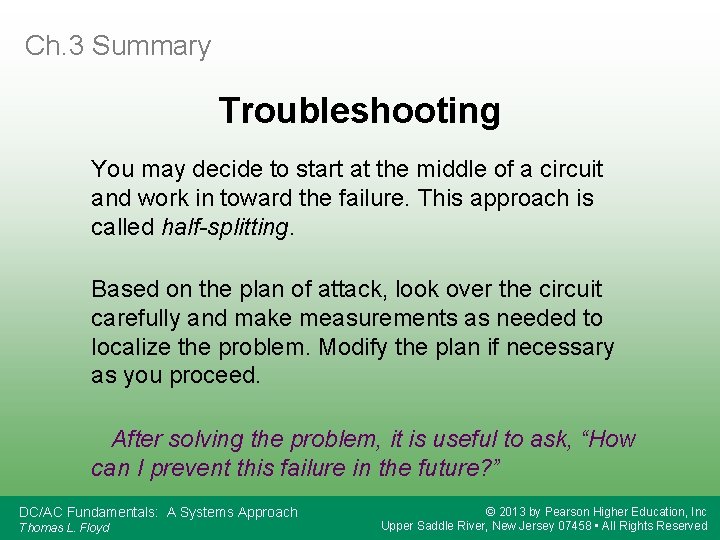 Ch. 3 Summary Troubleshooting You may decide to start at the middle of a