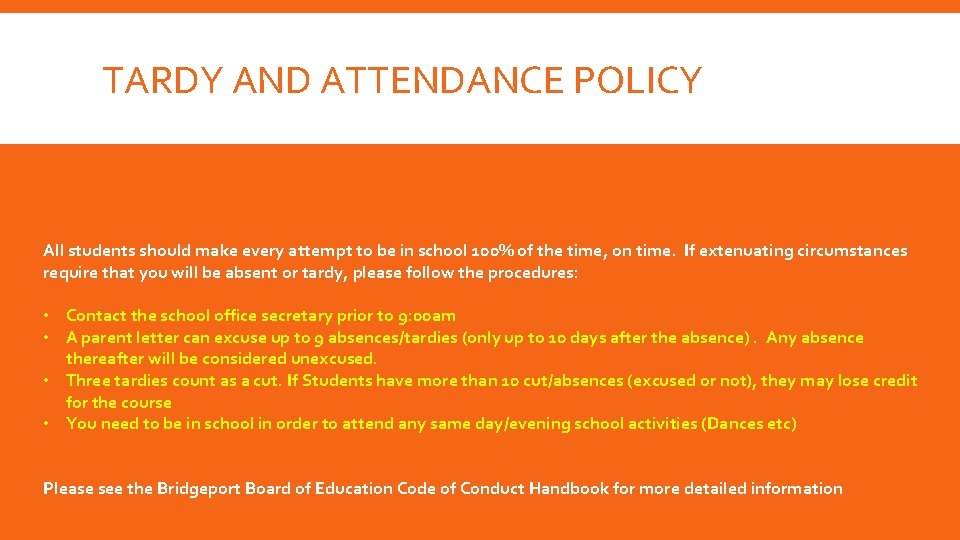 TARDY AND ATTENDANCE POLICY All students should make every attempt to be in school TARDY AND ATTENDANCE POLICY All students should make every attempt to be in school