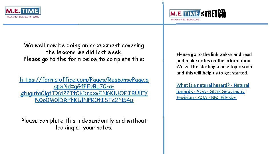 We well now be doing an assessment covering the lessons we did last week.