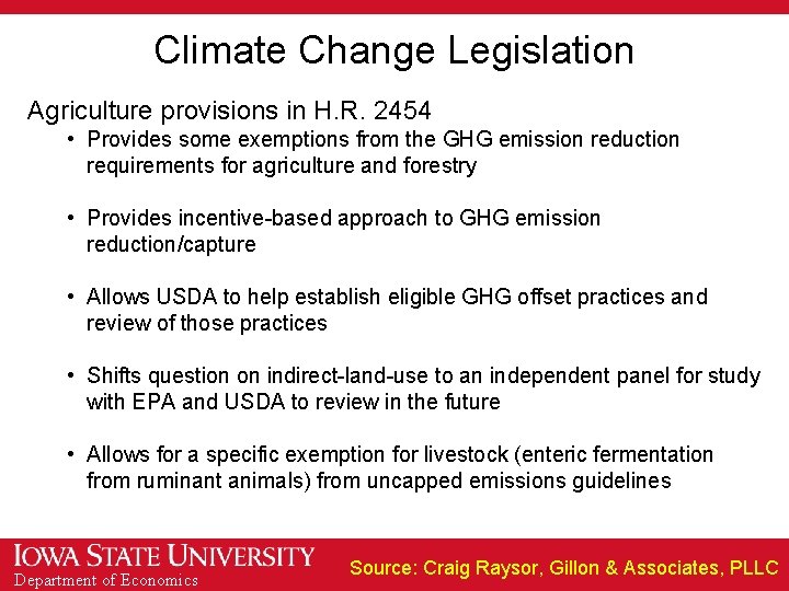 Climate Change Legislation Agriculture provisions in H. R. 2454 • Provides some exemptions from
