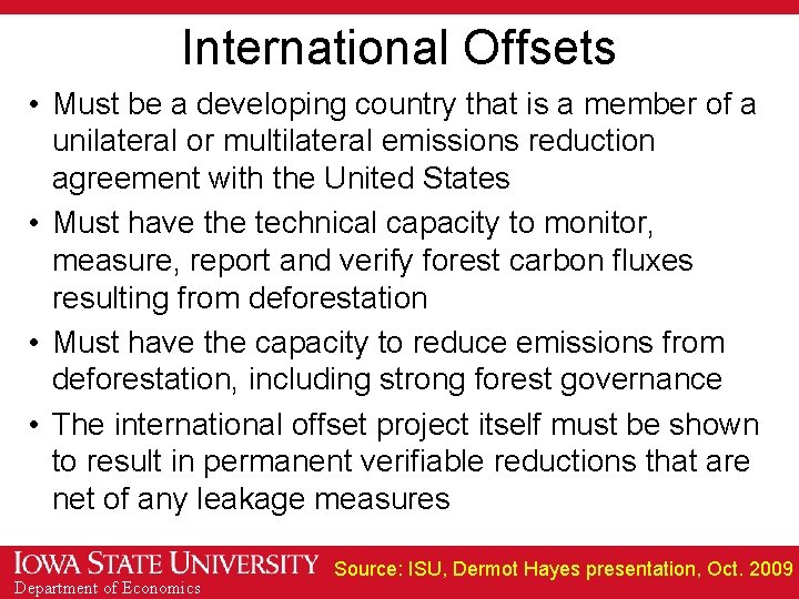 International Offsets • Must be a developing country that is a member of a