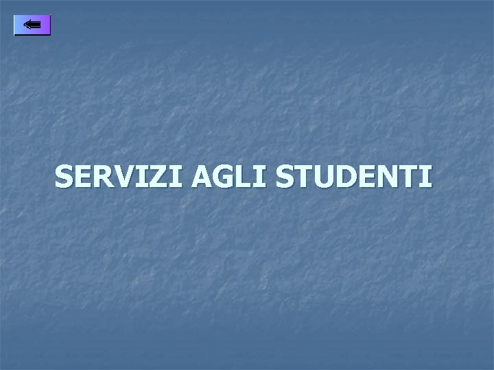 SERVIZI AGLI STUDENTI 