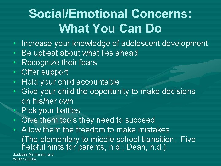 Social/Emotional Concerns: What You Can Do • • • Increase your knowledge of adolescent