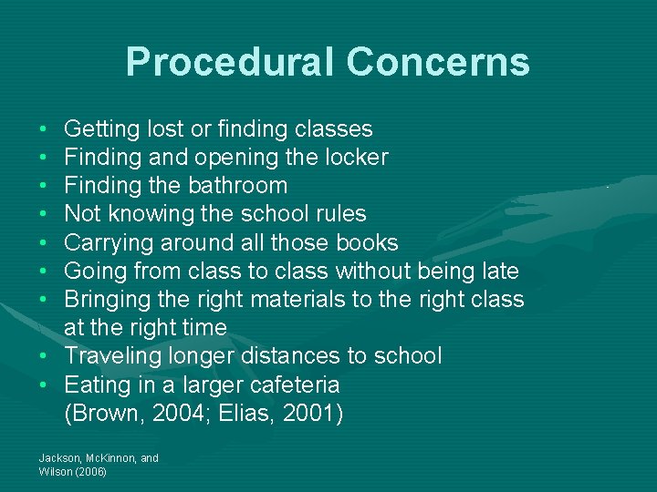 Procedural Concerns • • Getting lost or finding classes Finding and opening the locker