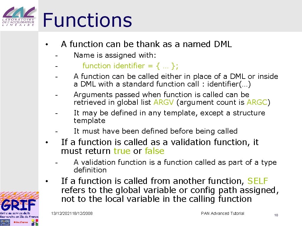 Functions A function can be thank as a named DML • - If a