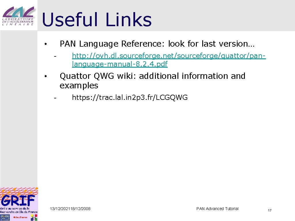 Useful Links PAN Language Reference: look for last version… • - http: //ovh. dl.