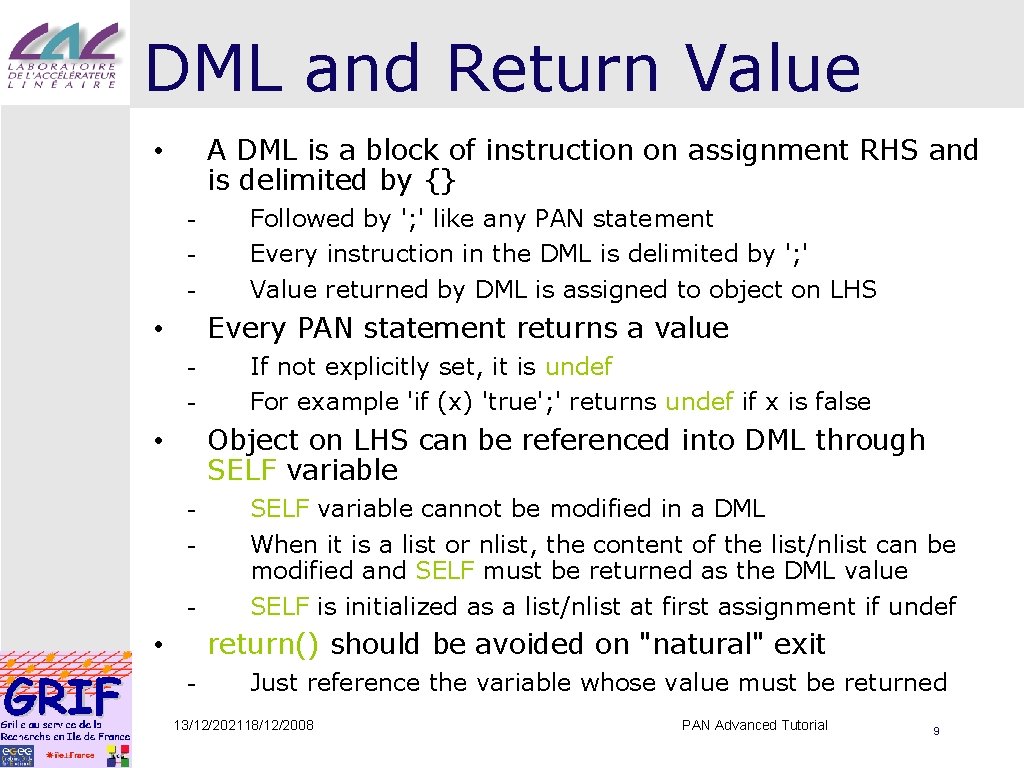 DML and Return Value A DML is a block of instruction on assignment RHS