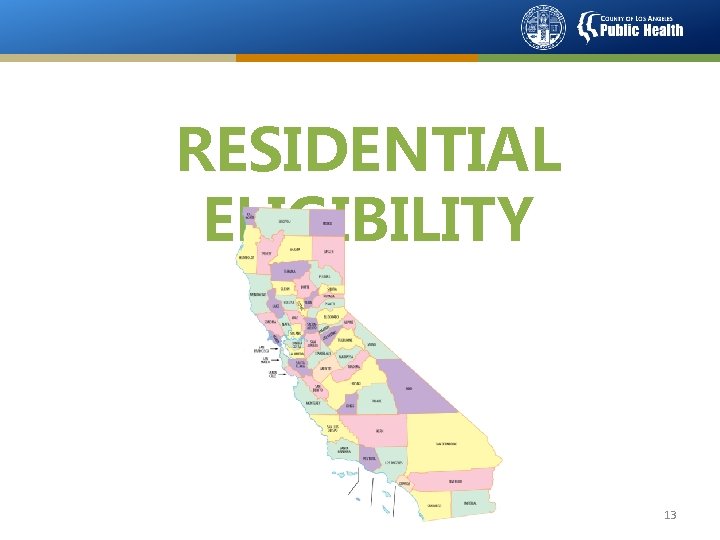 RESIDENTIAL ELIGIBILITY 13 