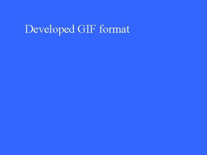 Developed GIF format 