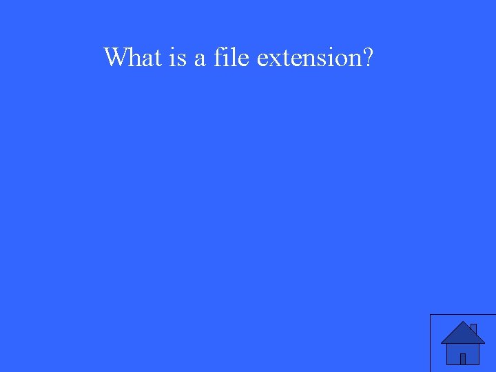 What is a file extension? 