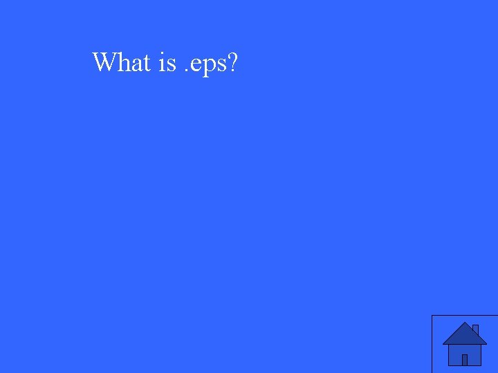 What is. eps? 