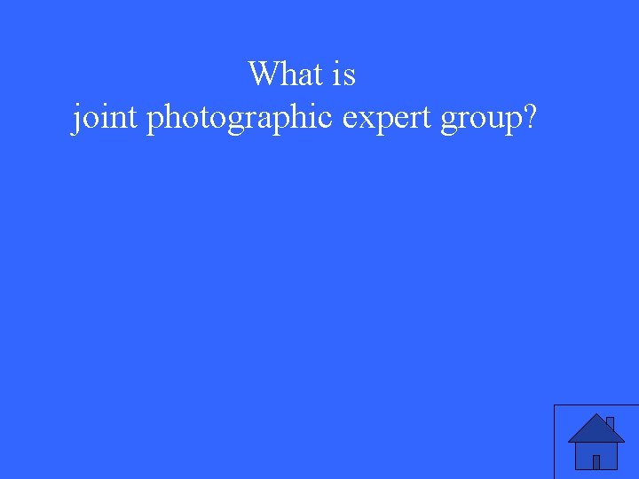 What is joint photographic expert group? 