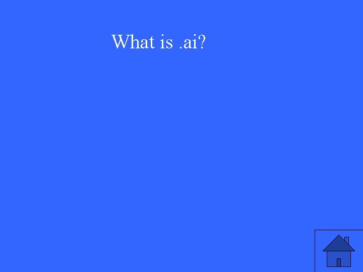 What is. ai? 