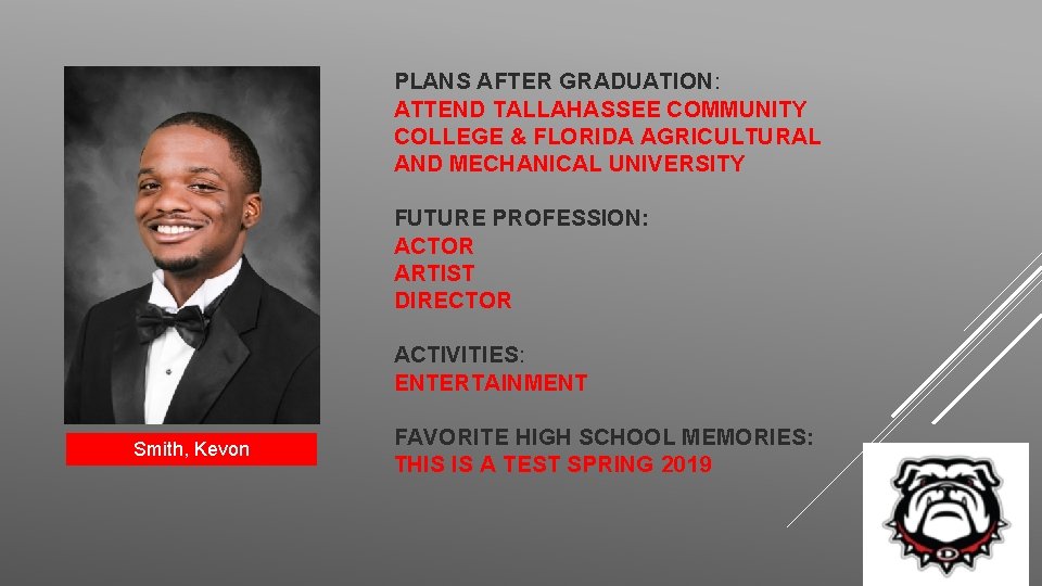 PLANS AFTER GRADUATION: ATTEND TALLAHASSEE COMMUNITY COLLEGE & FLORIDA AGRICULTURAL AND MECHANICAL UNIVERSITY FUTURE