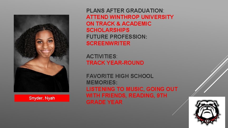PLANS AFTER GRADUATION: ATTEND WINTHROP UNIVERSITY ON TRACK & ACADEMIC SCHOLARSHIPS FUTURE PROFESSION: SCREENWRITER
