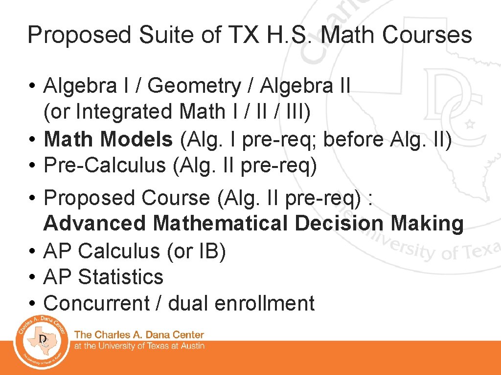 Proposed Suite of TX H. S. Math Courses • Algebra I / Geometry /
