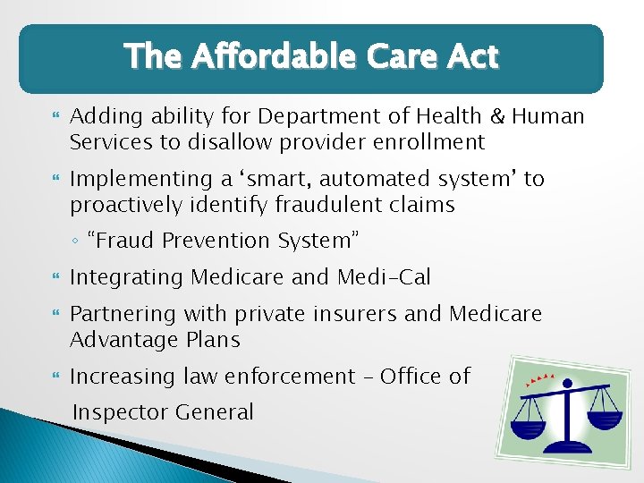 The Affordable Care Act Adding ability for Department of Health & Human Services to