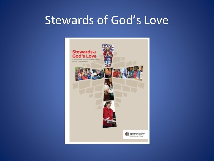 Stewards of God’s Love 