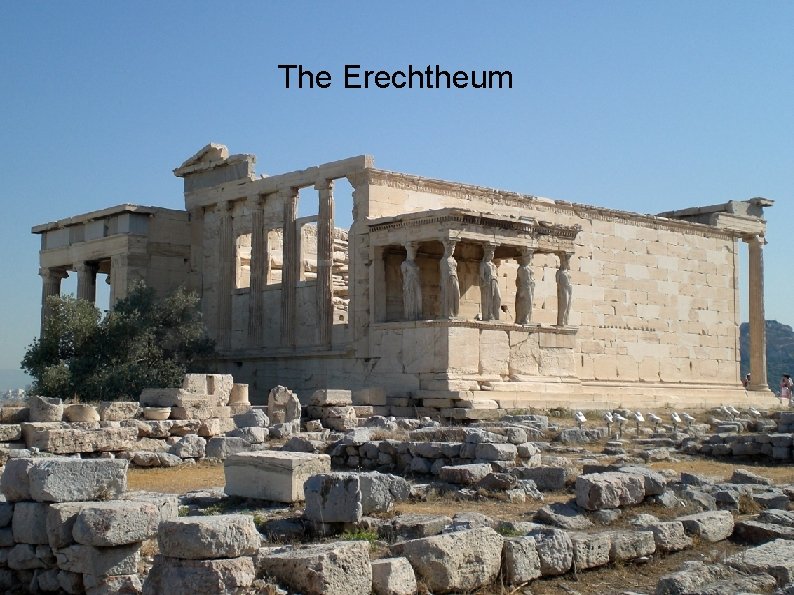 The Erechtheum 