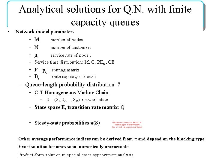 Analytical solutions for Q. N. with finite capacity queues • Network model parameters •