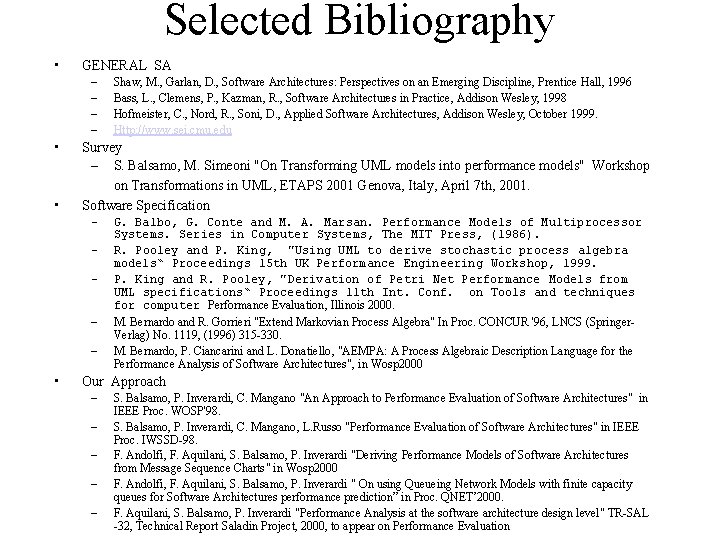 Selected Bibliography • GENERAL SA – – • • Survey – S. Balsamo, M.