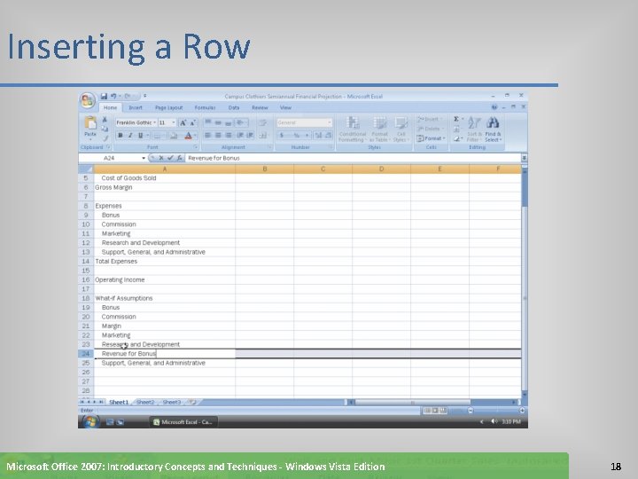 Inserting a Row Microsoft Office 2007: Introductory Concepts and Techniques - Windows Vista Edition