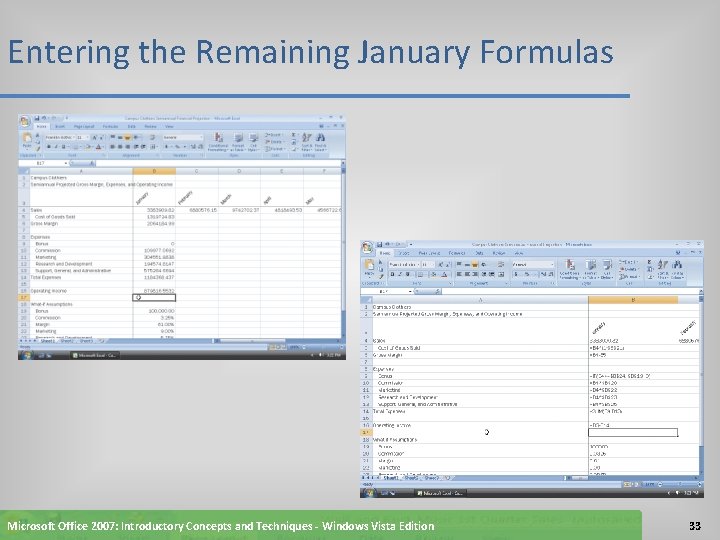 Entering the Remaining January Formulas Microsoft Office 2007: Introductory Concepts and Techniques - Windows