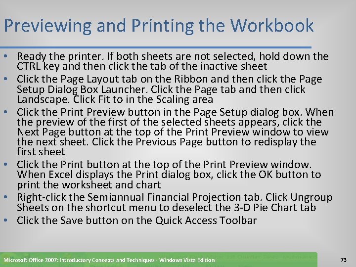 Previewing and Printing the Workbook • Ready the printer. If both sheets are not