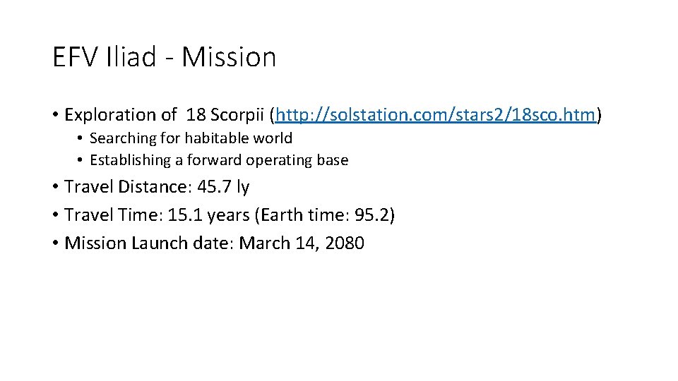 EFV Iliad - Mission • Exploration of 18 Scorpii (http: //solstation. com/stars 2/18 sco.