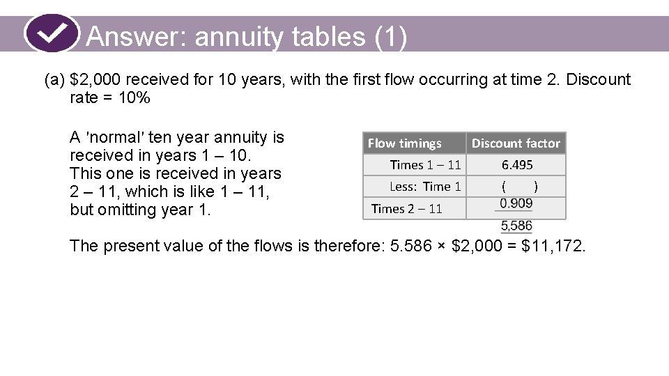Answer: annuity tables (1) (a) $2, 000 received for 10 years, with the first
