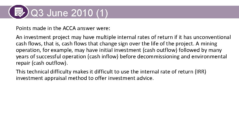 Q 3 June 2010 (1) Points made in the ACCA answer were: An investment