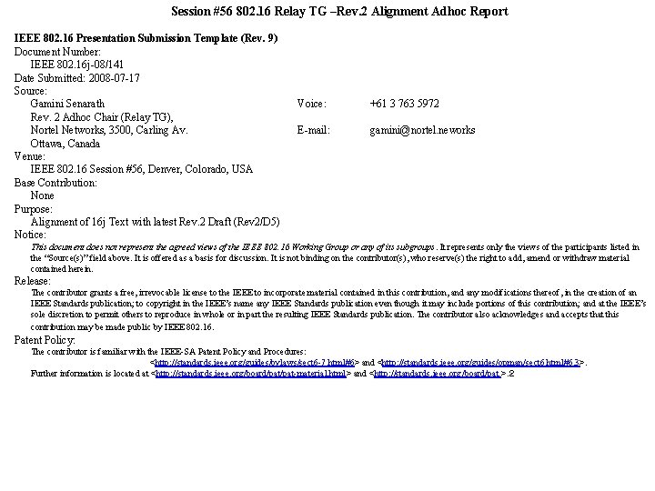 Session #56 802. 16 Relay TG –Rev. 2 Alignment Adhoc Report IEEE 802. 16