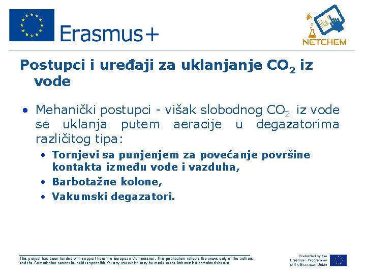 Postupci i uređaji za uklanjanje CO 2 iz vode • Mehanički postupci - višak