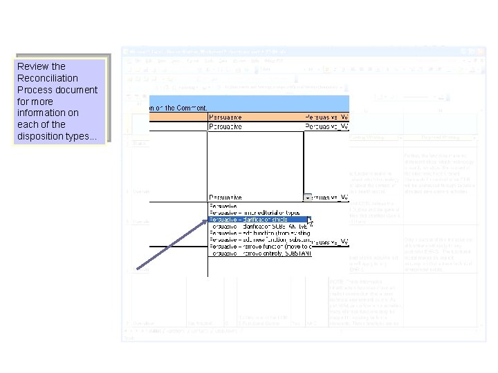 Review the Reconciliation Process document for more information on each of the disposition types.