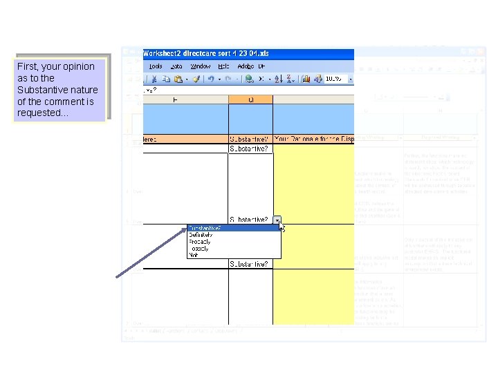 First, your opinion as to the Substantive nature of the comment is requested. .