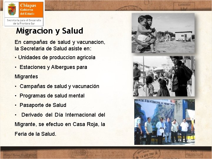 Migracion y Salud En campañas de salud y vacunacion, la Secretaria de Salud asiste