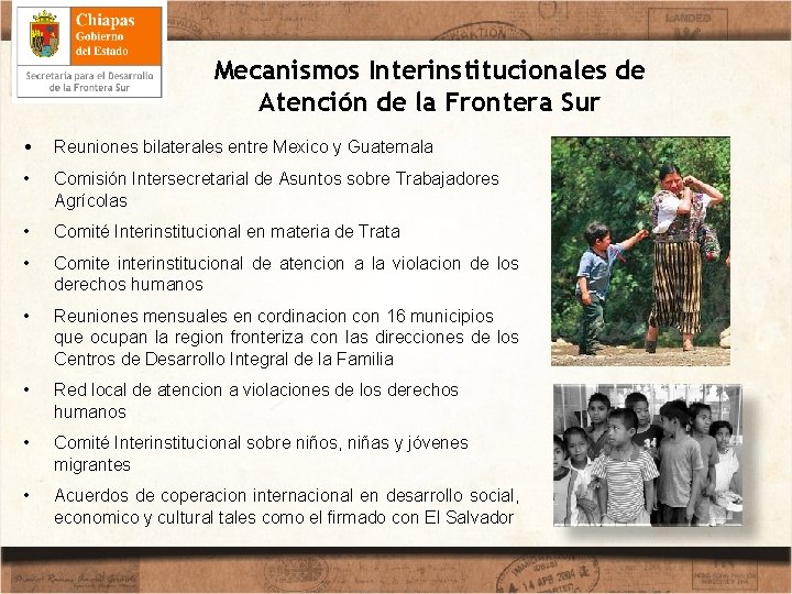 Mecanismos Interinstitucionales de Atención de la Frontera Sur • Reuniones bilaterales entre Mexico y