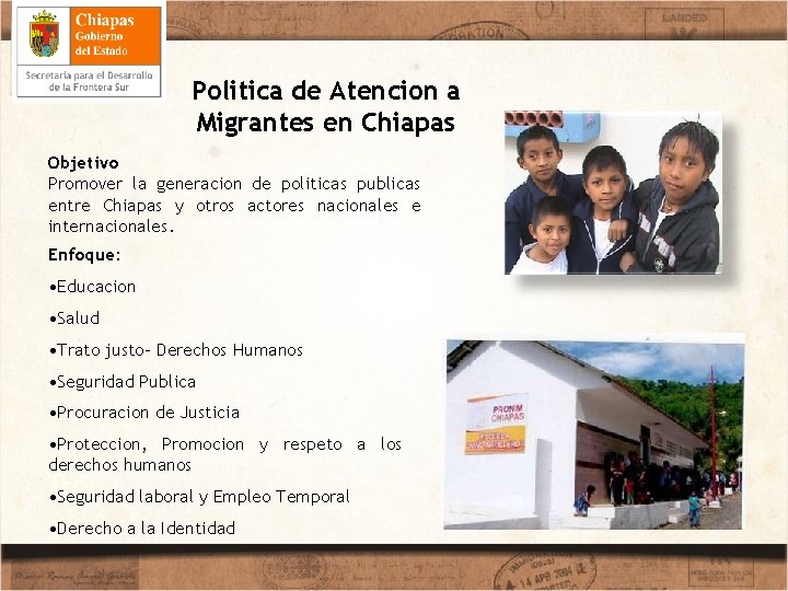 Politica de Atencion a Migrantes en Chiapas Objetivo Promover la generacion de politicas publicas