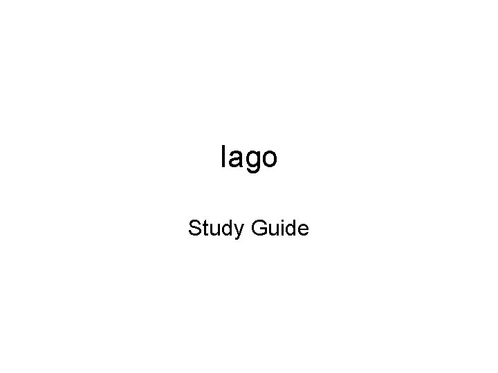 Iago Study Guide 