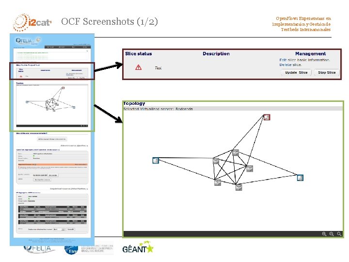 OCF Screenshots (1/2) Open. Flow: Experiencias en Implementación y Gestión de Testbeds Internacionales 