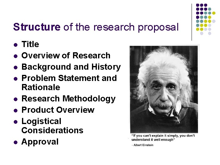 Structure of the research proposal l l l l Title Overview of Research Background