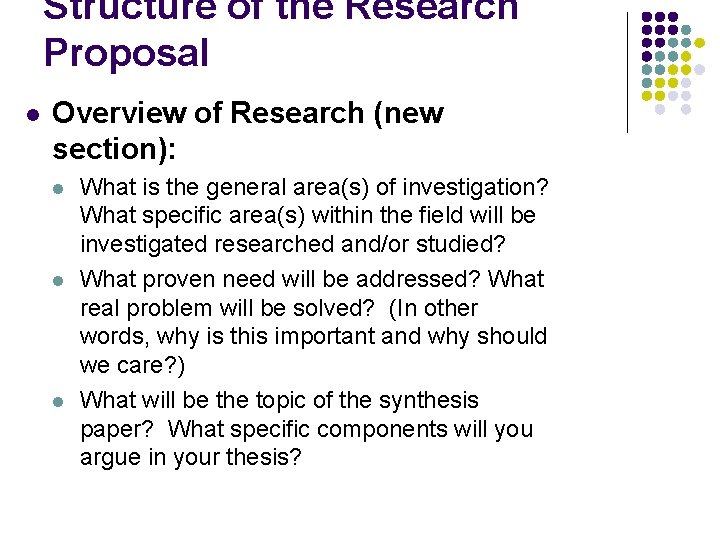 Structure of the Research Proposal l Overview of Research (new section): l l l Structure of the Research Proposal l Overview of Research (new section): l l l
