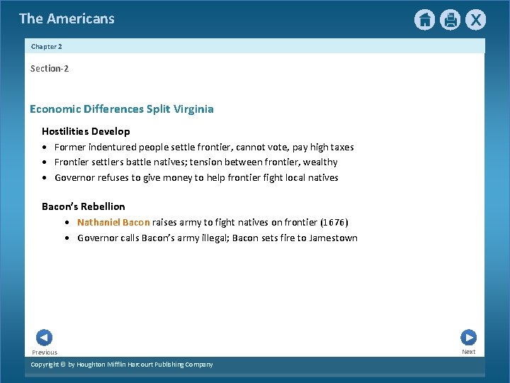 The Americans Chapter 2 Section-2 Economic Differences Split Virginia Hostilities Develop • Former indentured