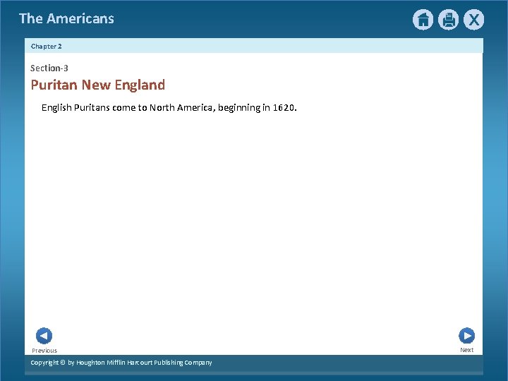 The Americans Chapter 2 Section-3 Puritan New England English Puritans come to North America,