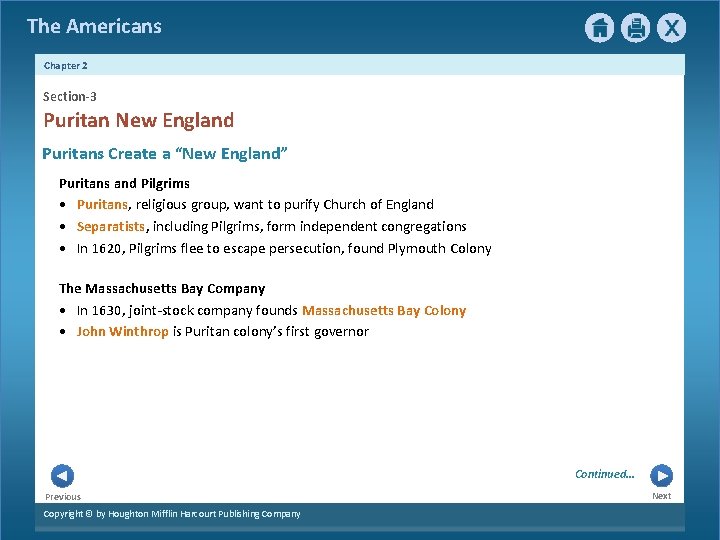The Americans Chapter 2 Section-3 Puritan New England Puritans Create a “New England” Puritans